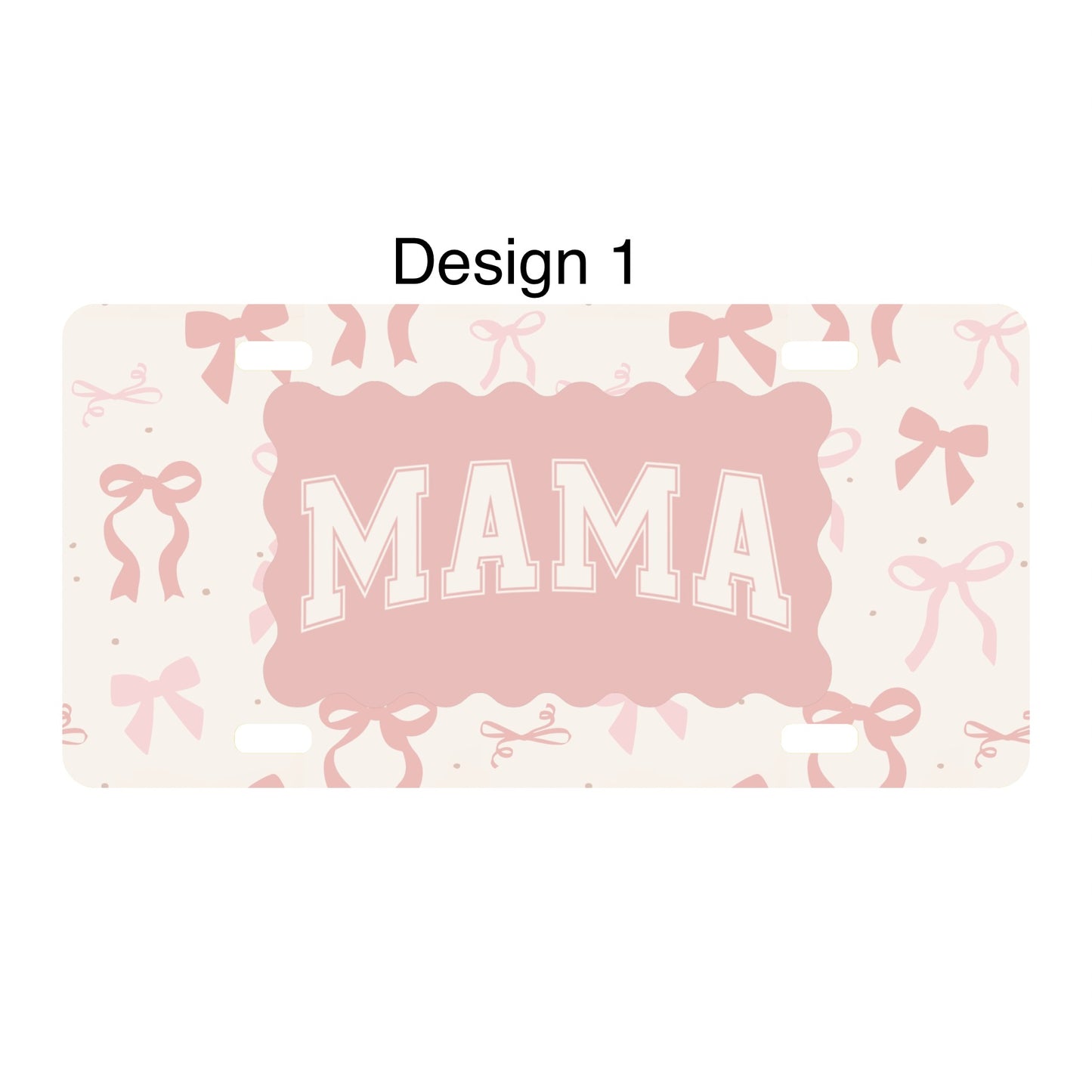 “Mama” pink bow license plate