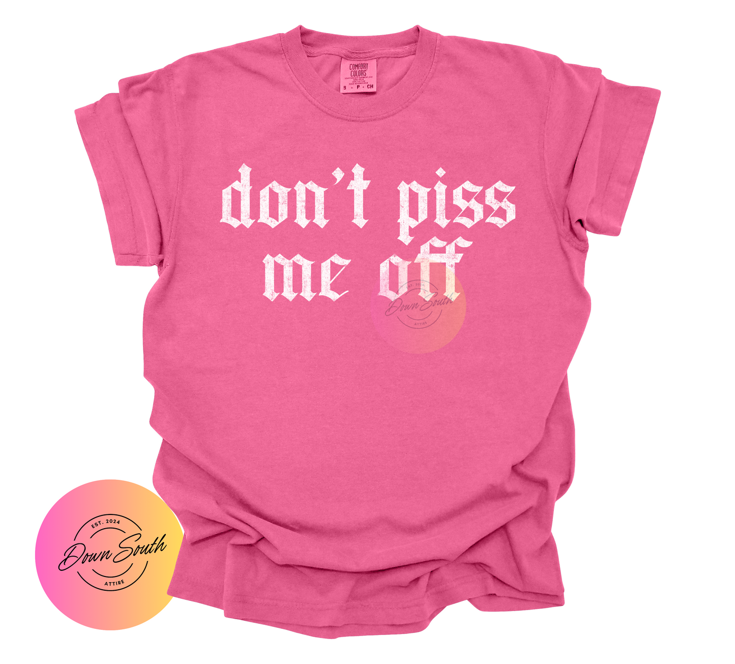 Don’t piss me off everyday wear women’s tee
