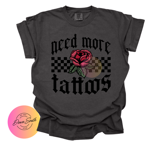 Need more tattoos women’s tee