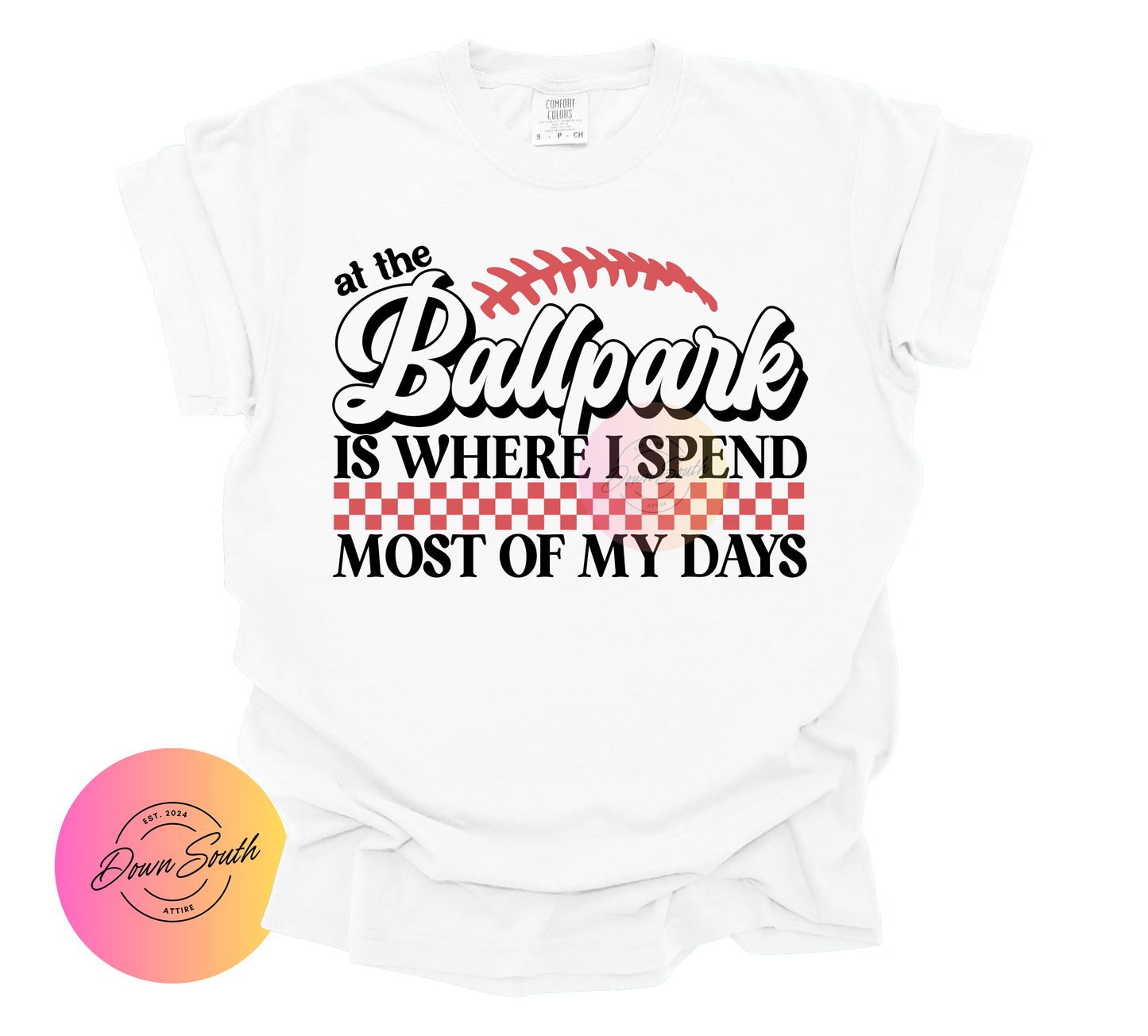 The ball park is where I spend most of my days women’s tee