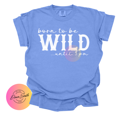 Born to be wild women or kids tee