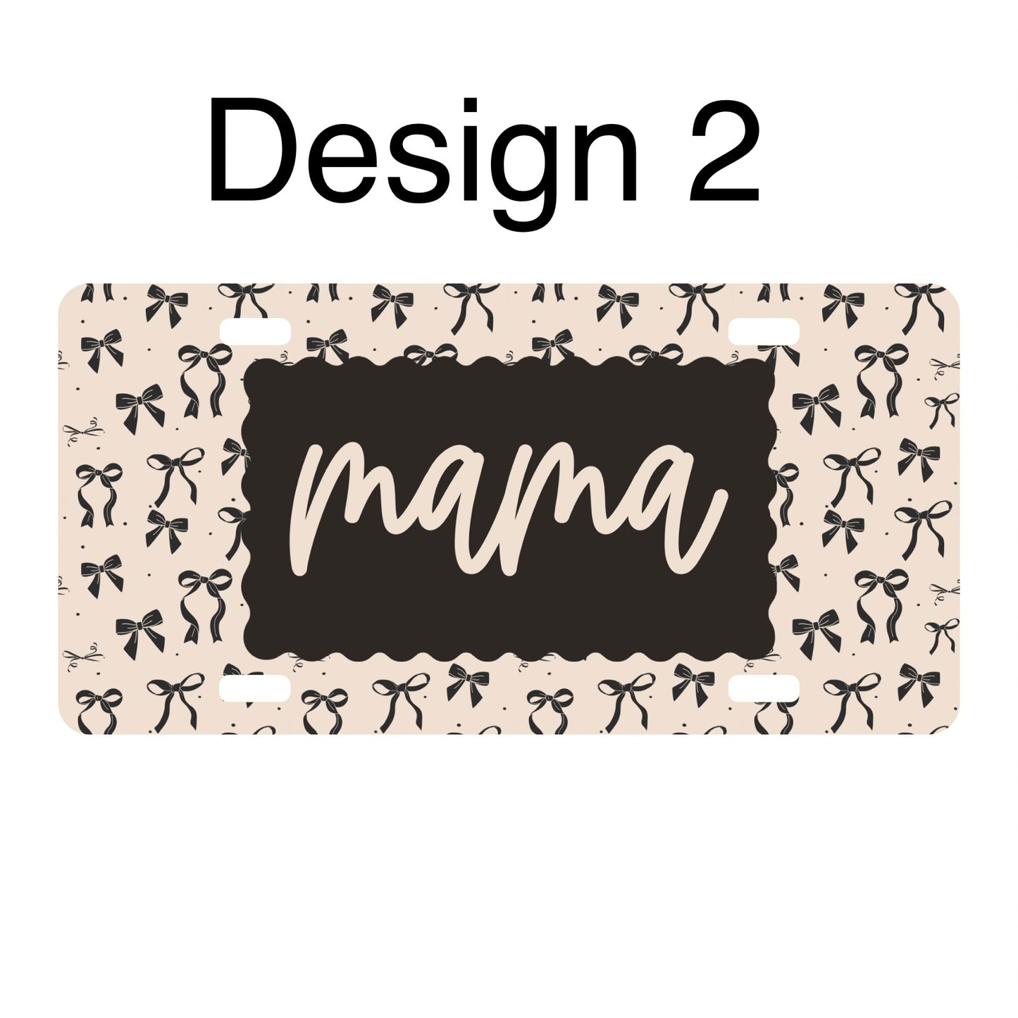 “Mama” black bow license plate