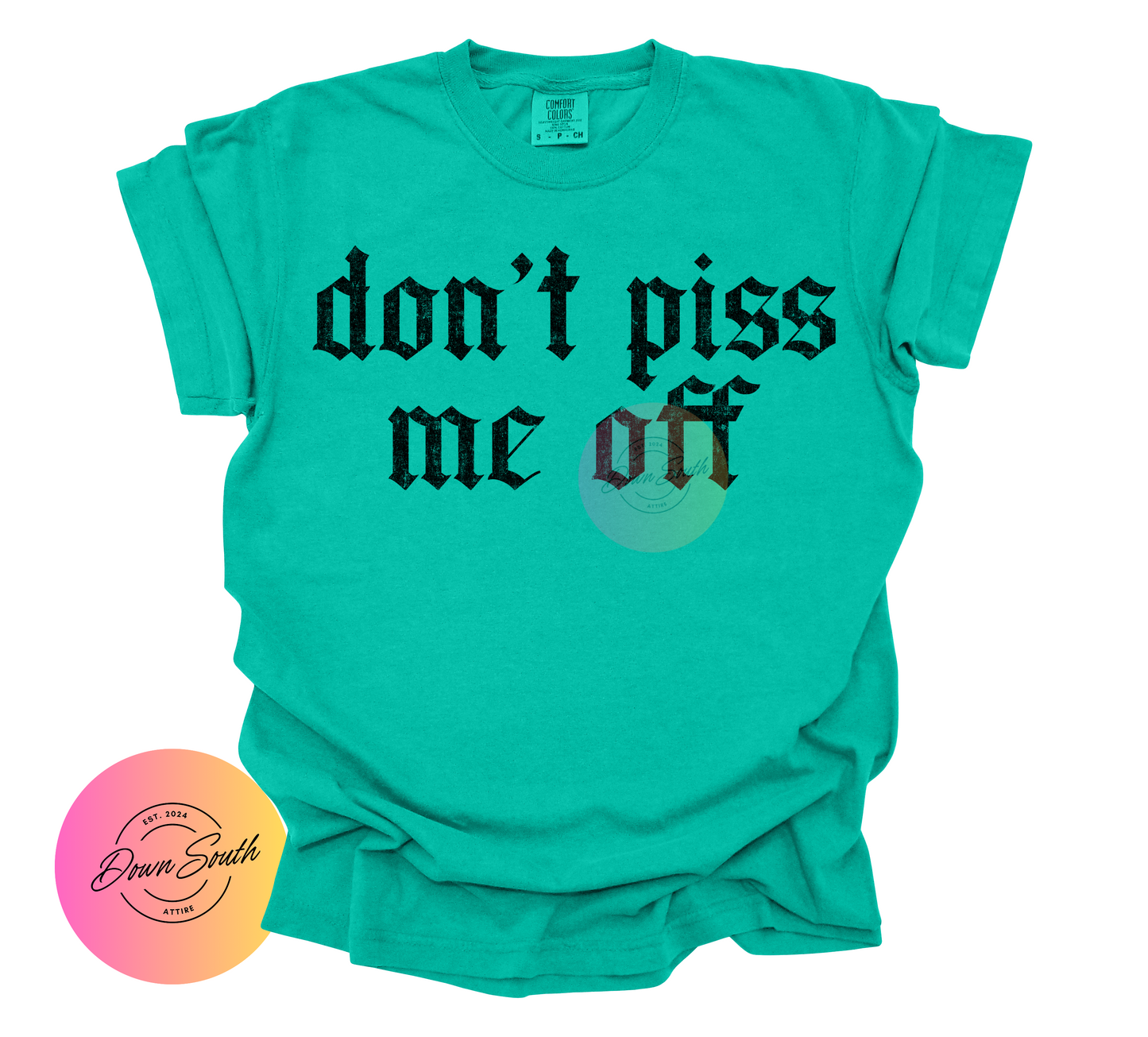 Don’t piss me off everyday wear women’s tee