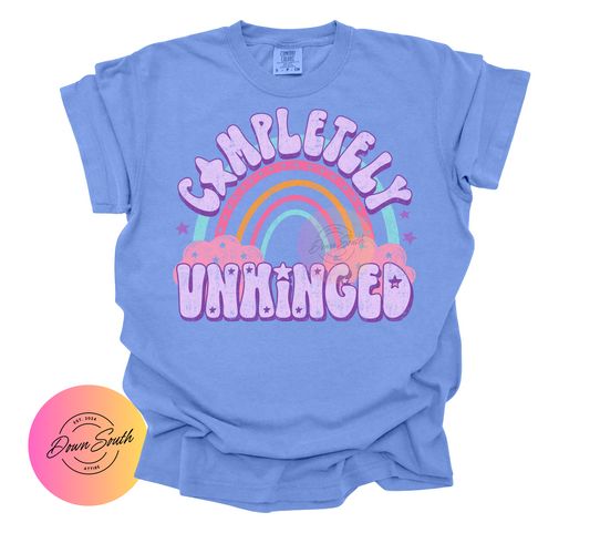 Completely unhinged women or kids tee