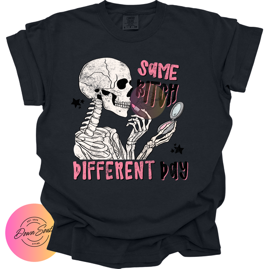 Women’s tee same b* different day