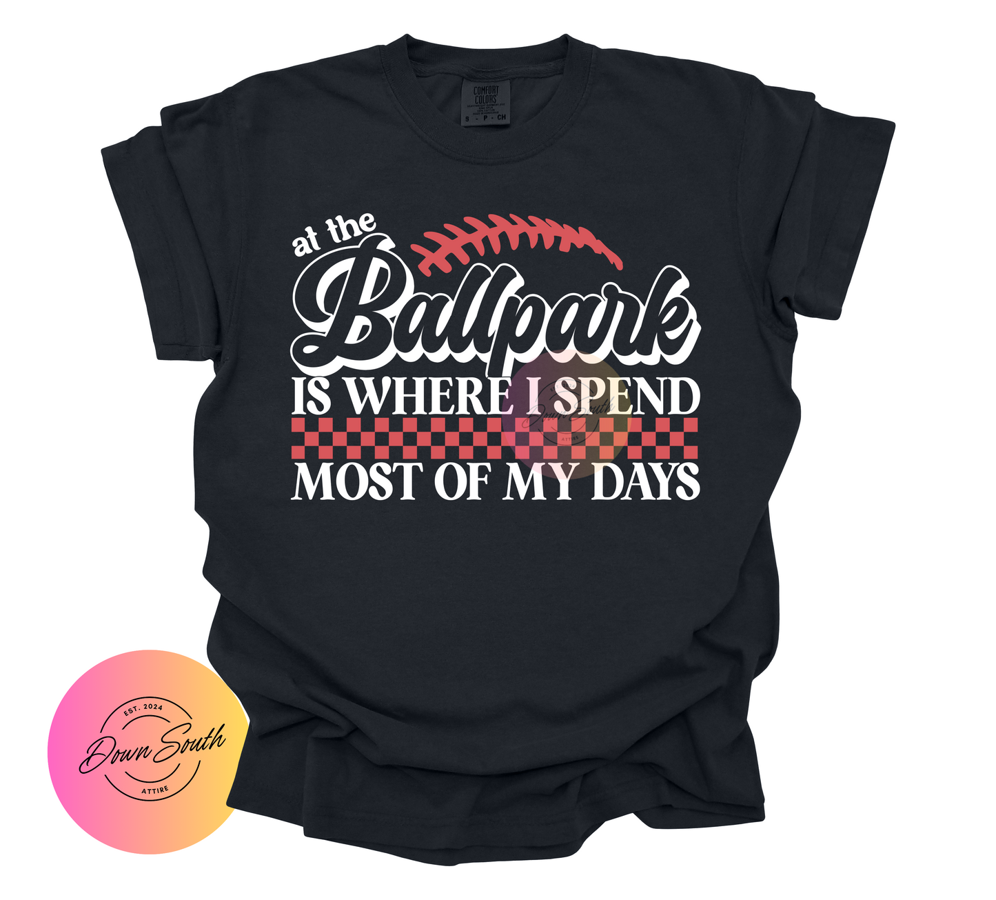 The ball park is where I spend most of my days women’s tee