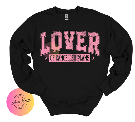 Lover of cancelled plans women’s sweatshirt