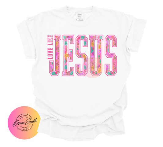 Love like Jesus women or kids tee